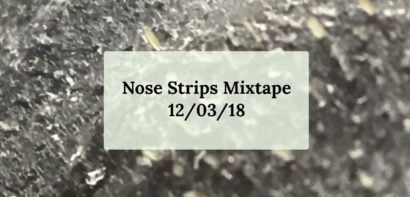 Nose strips mixtape
